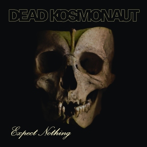cover-dead-kosmonaut-2017-expect-nothing-digital-album